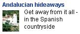 Andalucian hideaways Get away from it all - in the Spanish countryside
